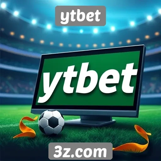 Benefícios de utilizar ytbet para apostadores iniciantes